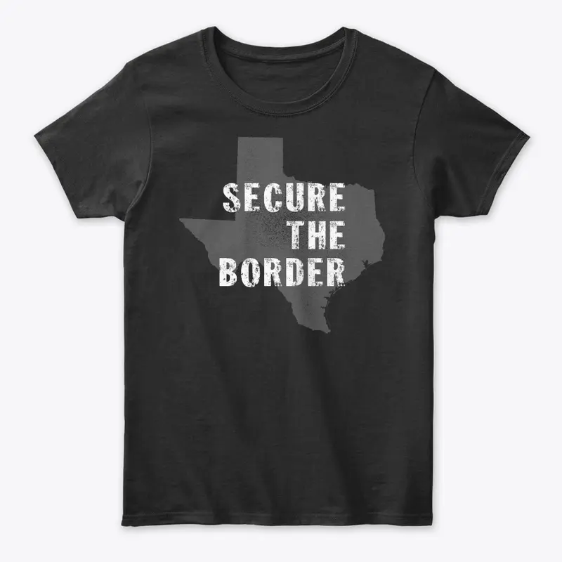 SECURE THE BORDER