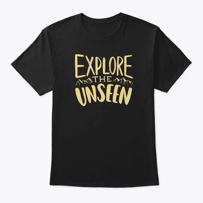 Explore The Unseen