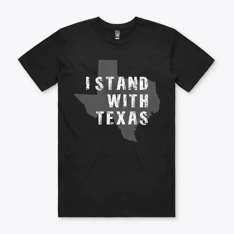 I STAND WITH TEXAS